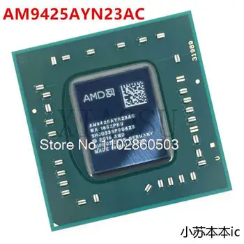  AM9425AYN23AC AMD BGA