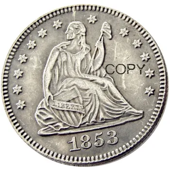 Монета-копие от Liberty Quater Dollar 1853 година на ИЗДАВАНЕ, сребърно покритие копие монети