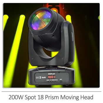 Нова точка движеща се глава лампа с мощност 200 W с 18 призмами DMX DJ Disco Party Сватба на Шоуто в нощен клуб Етап Светлинни ефекти