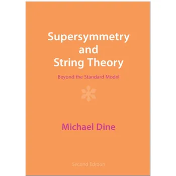 Свръхсиметрията и теория на струните, 2-ро издание на Майкъл ал развлечения