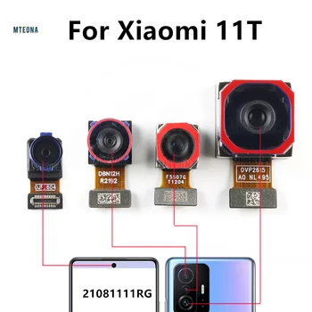 Тестван Заден Модул Голям Задната част на Основната Камера За Xiaomi Mi 11T 21081111RG Гъвкав Кабел Малка Предна Камера Mi11T 108 Mp